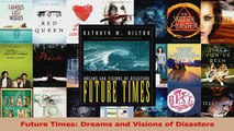 PDF  Future Times Dreams and Visions of Disasters Read Full Ebook