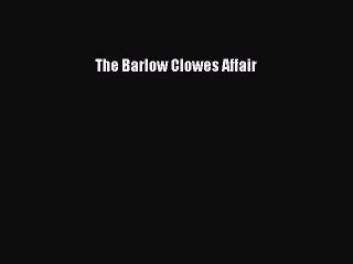 Read The Barlow Clowes Affair Ebook Online
