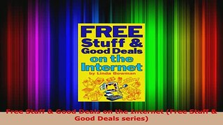 PDF  Free Stuff  Good Deals on the Internet Free Stuff  Good Deals series Download Online