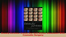 PDF  Beauty Junkies Inside Our 15 Billion Obsession With Cosmetic Surgery PDF Full Ebook