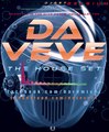 Da Vévé THE HOUSE SET hardmix dj set
