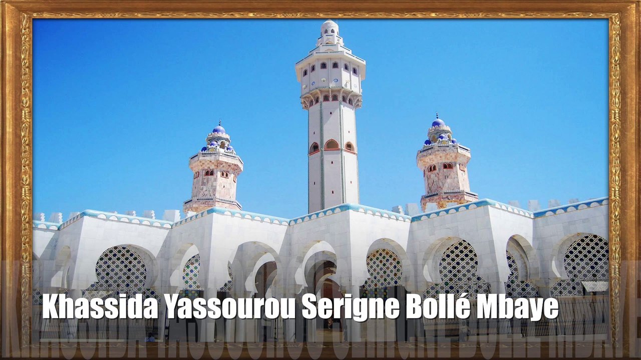 Khassida Yassourou Serigne Bollé Mbaye