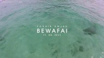 Bewafai - Zohaib Amjad Ft. Dr Zeus Full HD(dailymaza.com) (1)