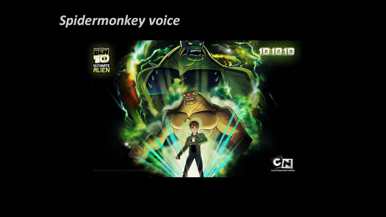 Ben 10 alien force Spidermonkey voice/voz