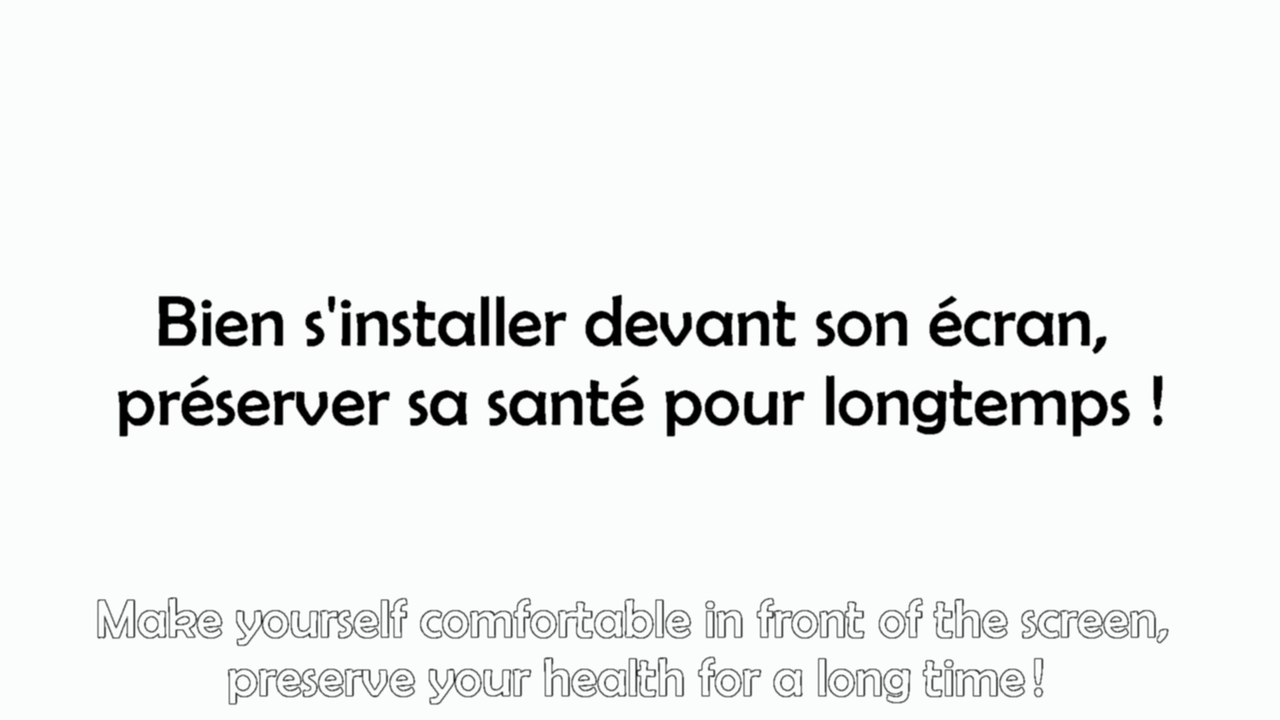 Bien s'installer devant son écran, préserver sa santé pour longtemps
