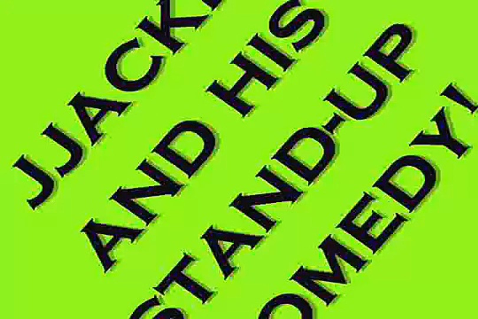 Jjackk: Stand-up comedy