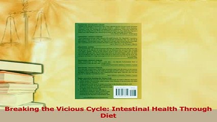 Read  Breaking the Vicious Cycle Intestinal Health Through Diet Ebook Free