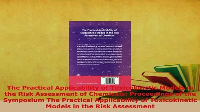 PDF The Practical Applicability of Toxicokinetic Models in the Risk Assessment of Chemicals Free Books