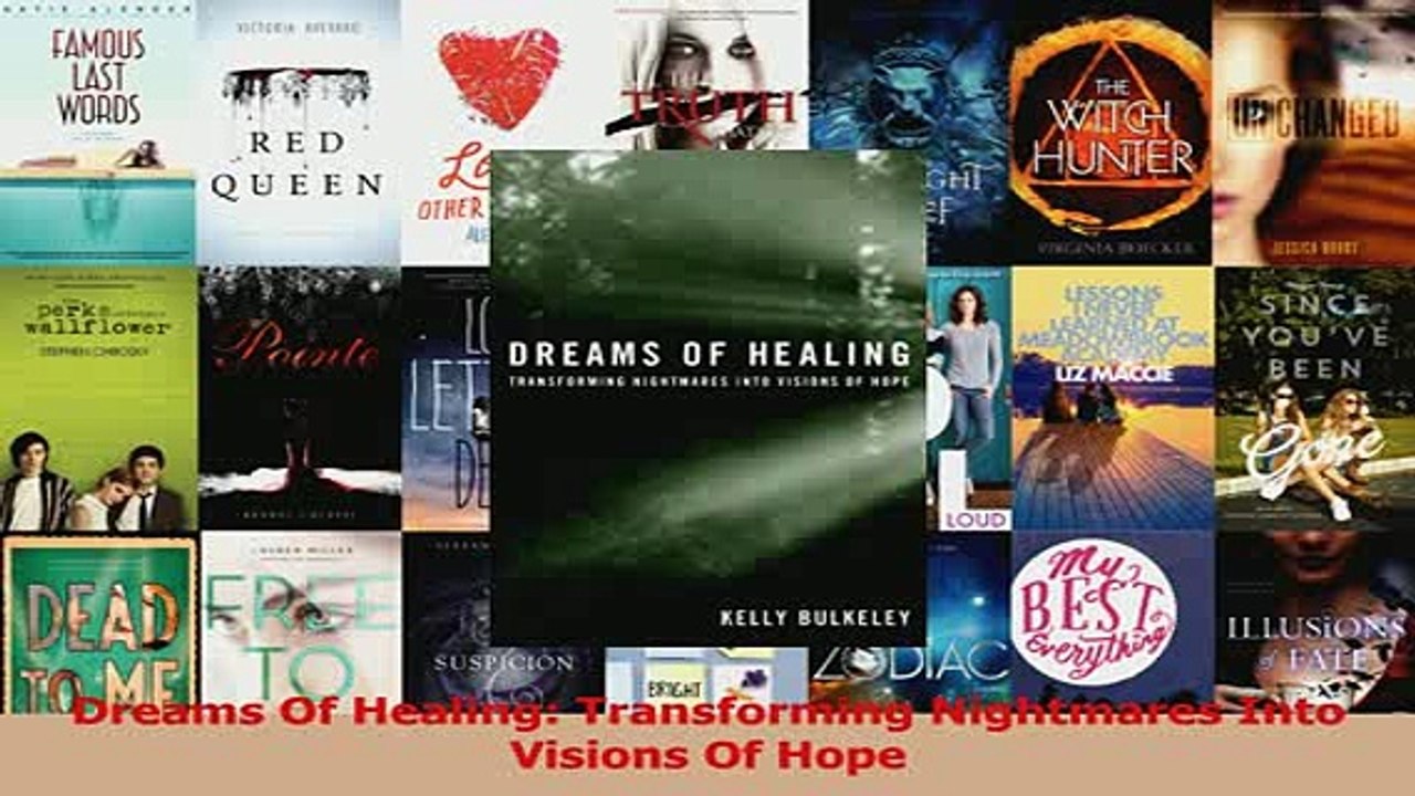 PDF  Dreams Of Healing Transforming Nightmares Into Visions Of Hope Download Online