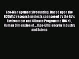 Read Eco-Management Accounting: Based upon the ECOMAC research projects sponsored by the EU's