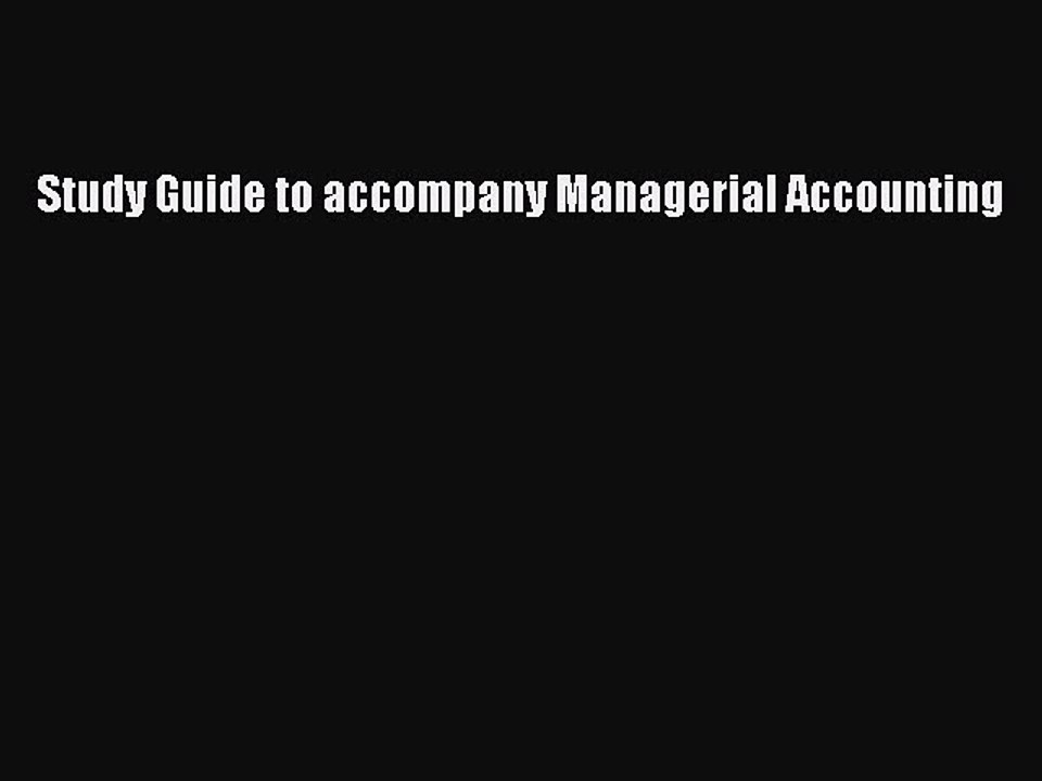 Download Study Guide to accompany Managerial Accounting PDF Free