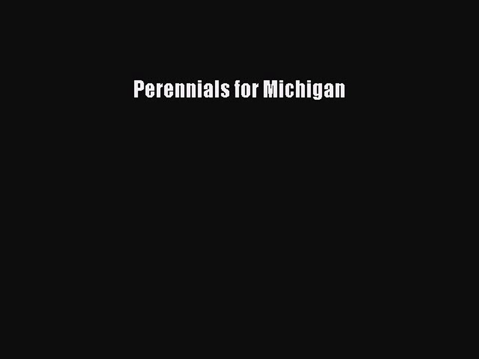 Read Perennials for Michigan Ebook Free