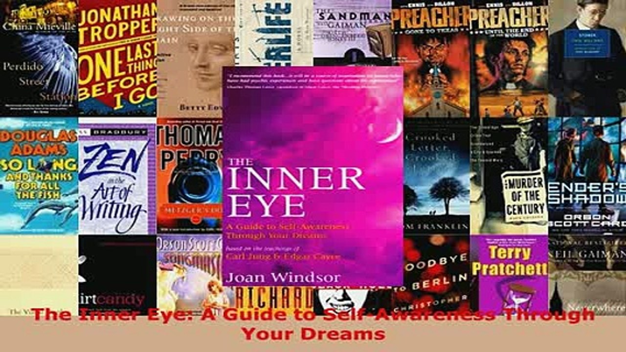 PDF  The Inner Eye A Guide to SelfAwareness Through Your Dreams Download Full Ebook
