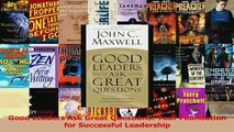 Read  Good Leaders Ask Great Questions Your Foundation for Successful Leadership Ebook Free