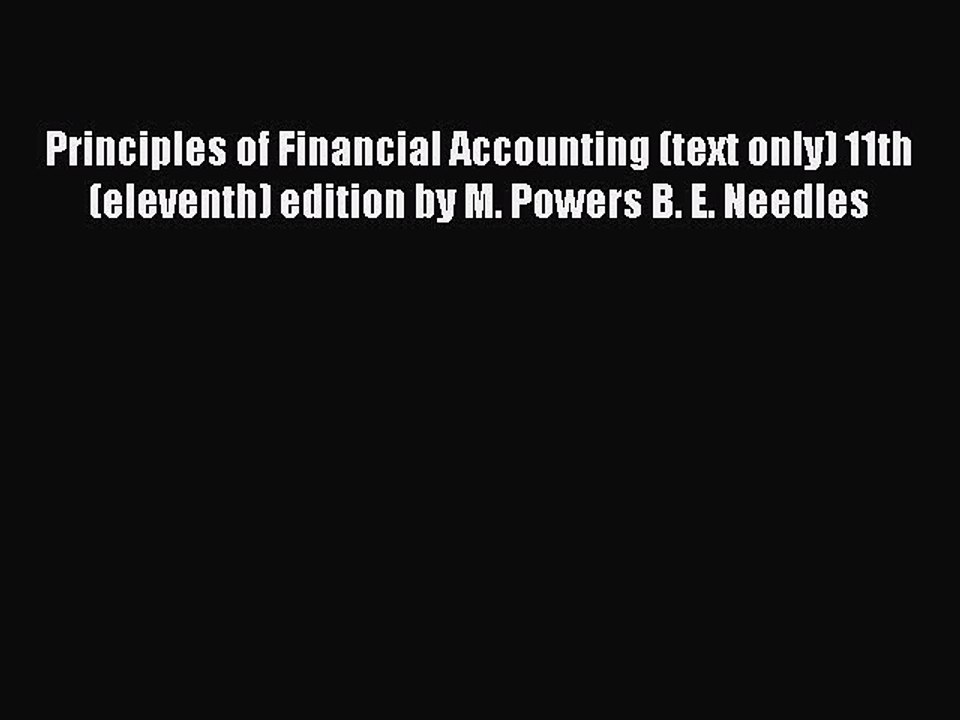 Read Principles of Financial Accounting (text only) 11th(eleventh) edition by M. Powers B.