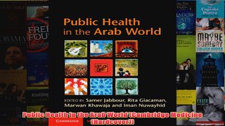 Free   Public Health in the Arab World Cambridge Medicine Hardcover Read Download