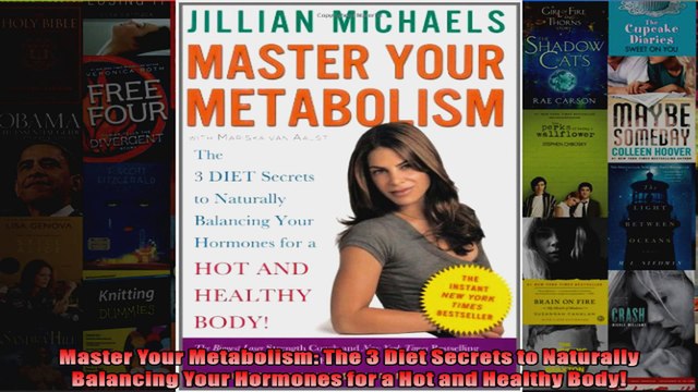 Download Master Your Metabolism The 3 Diet Secrets to Naturally Balancing Your Hormones for a Hot Full EBook Free