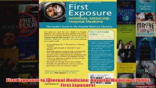 Free   First Exposure to Internal Medicine Hospital Medicine LANGE First Exposure Read Download