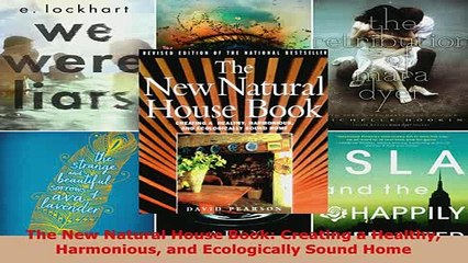 PDF  The New Natural House Book Creating a Healthy Harmonious and Ecologically Sound Home Free Books
