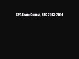 Read CPA Exam Course BEC 2013-2014 Ebook Free