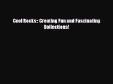 Read ‪Cool Rocks:: Creating Fun and Fascinating Collections! PDF Online