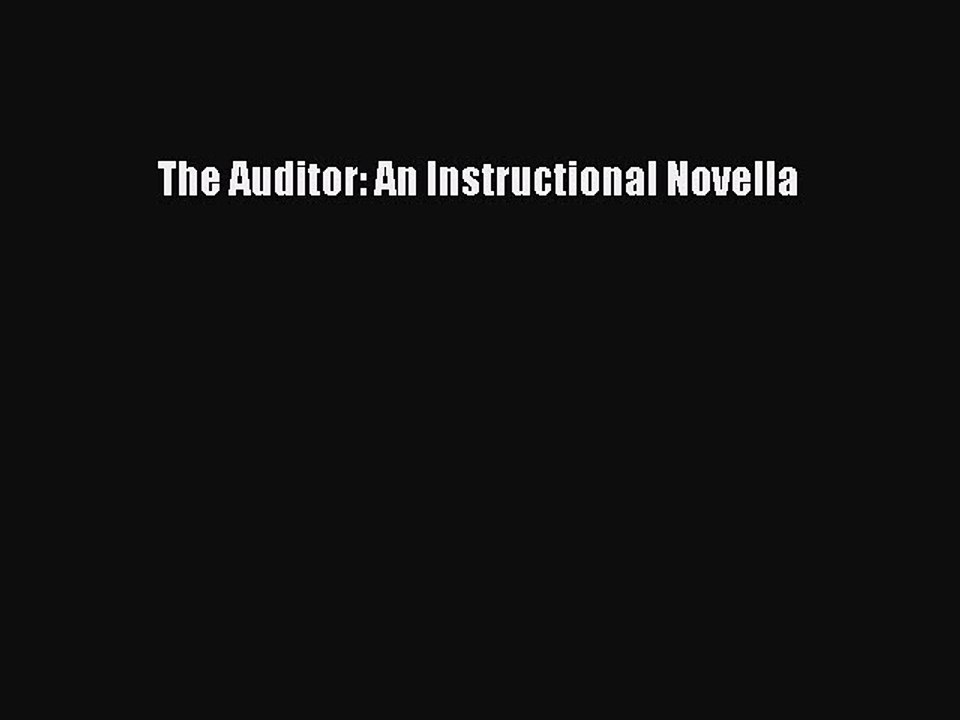 Read The Auditor: An Instructional Novella PDF Free