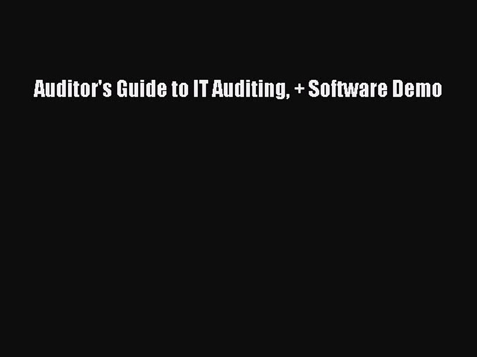 Download Auditor's Guide to IT Auditing + Software Demo PDF Free