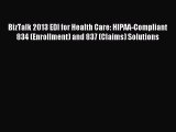 Read BizTalk 2013 EDI for Health Care: HIPAA-Compliant 834 (Enrollment) and 837 (Claims) Solutions