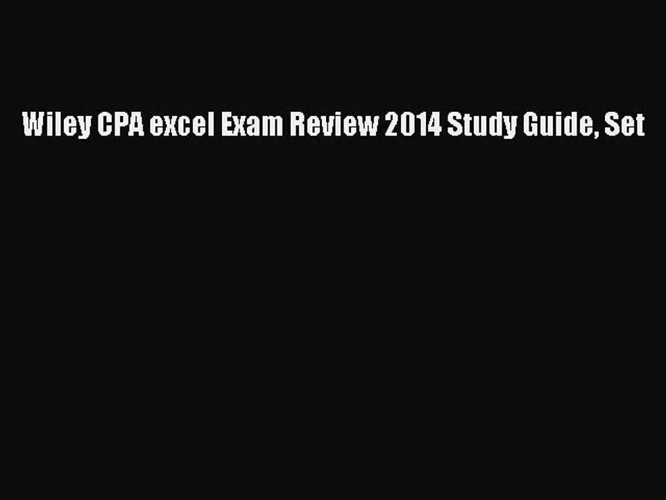 Read Wiley CPA excel Exam Review 2014 Study Guide Set Ebook Free