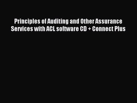 Read Principles of Auditing and Other Assurance Services with ACL software CD + Connect Plus