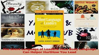 Read  The Silent Language of Leaders How Body Language Can Helpor HurtHow You Lead Ebook Free