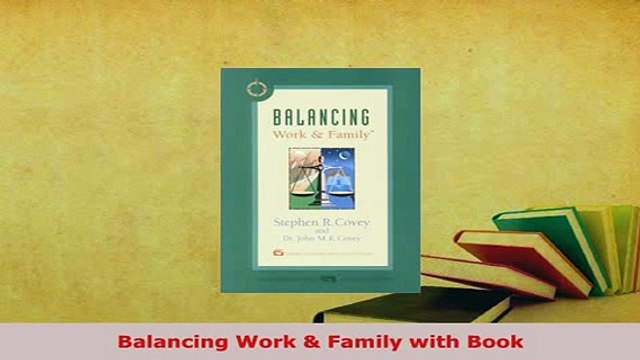 PDF Balancing Work Family with Book Read Full Ebook