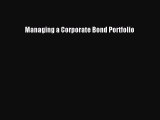 Download Managing a Corporate Bond Portfolio Ebook Free
