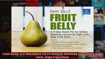 Read  Fruit Belly A 4Day Quick Fix To Relieve Bloating Caused By High Carb High Fruit Diets  Full EBook