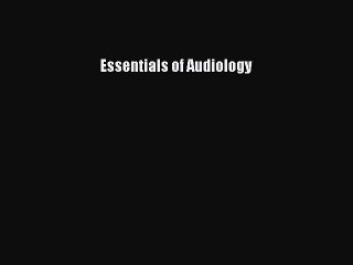 PDF Essentials of Audiology Free Books