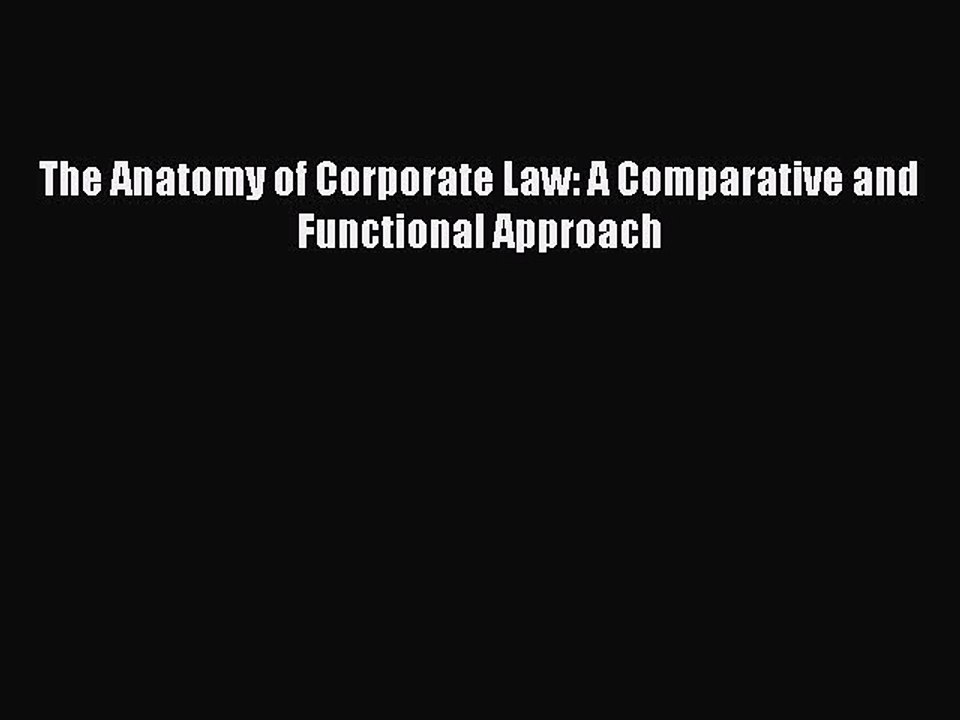 Read The Anatomy of Corporate Law: A Comparative and Functional Approach Ebook Free