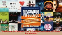 Read  Maximum Influence The 12 Universal Laws of Power Persuasion Ebook Free