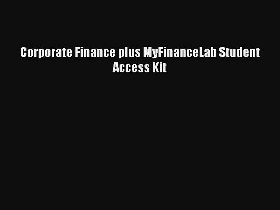Download Corporate Finance plus MyFinanceLab Student Access Kit PDF Online