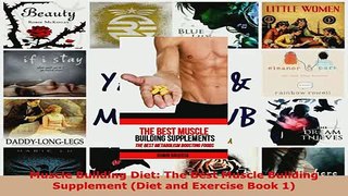PDF  Muscle Building Diet The Best Muscle Building Supplement Diet and Exercise Book 1 Download Full Ebook