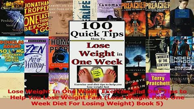 PDF Lose Weight In One Week Exercise and Diet Tips to Help You Lose Weight Fast Lose Weight Download Online