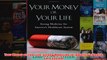 Free   Your Money or Your Life Strong Medicine for Americas Health Care System Read Download