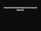 Read Financial Statement Analysis: An Integrated Approach Ebook Free