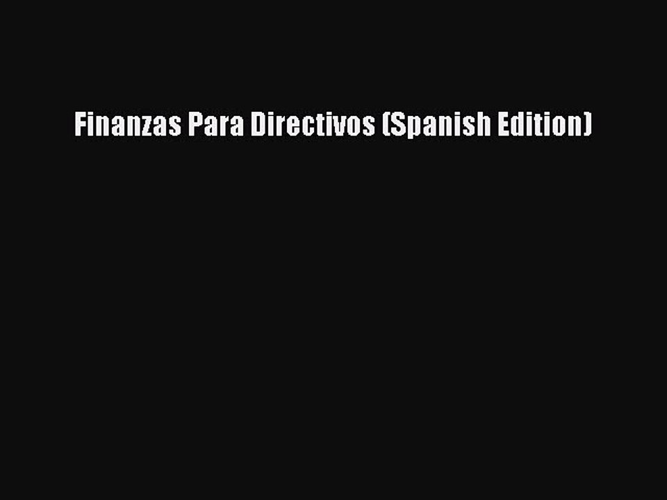 Download Finanzas Para Directivos (Spanish Edition) Ebook Free