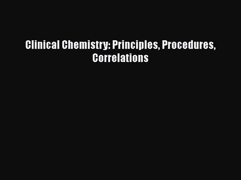 PDF Clinical Chemistry: Principles Procedures Correlations  Read Online