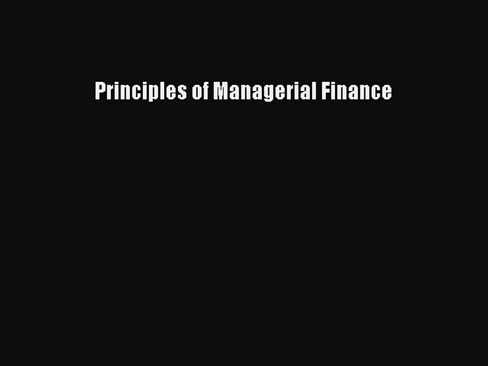 Download Principles of Managerial Finance Ebook Free
