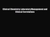 PDF Clinical Chemistry: Laboratory Management and Clinical Correlations Free Books