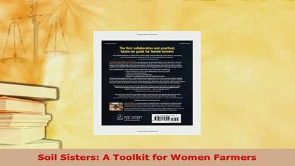 Download  Soil Sisters A Toolkit for Women Farmers PDF Full Ebook