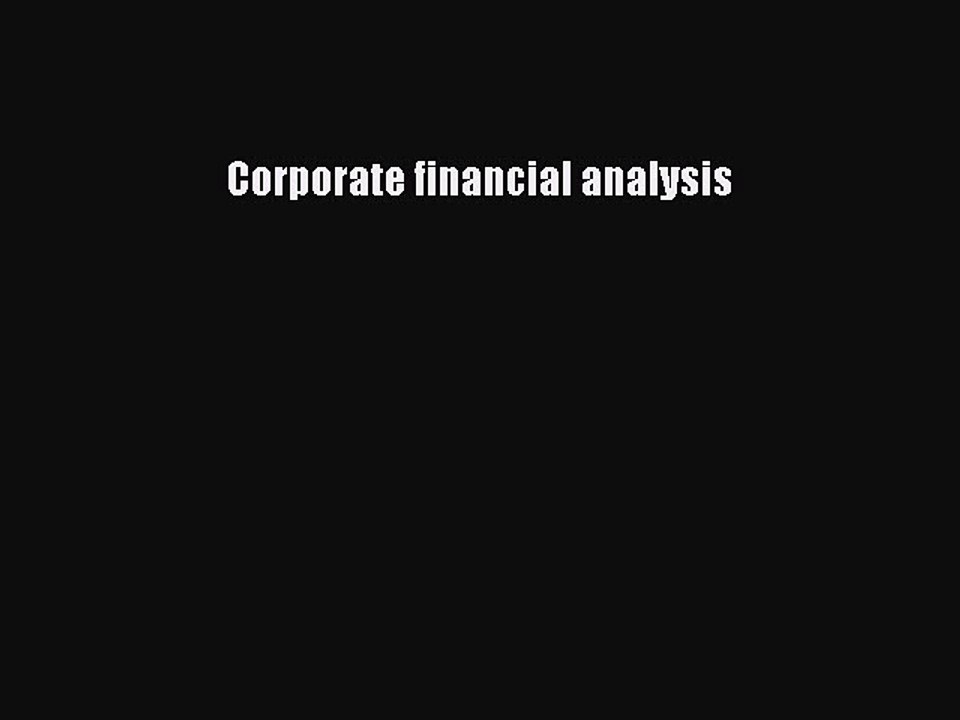 Read Corporate financial analysis Ebook Free