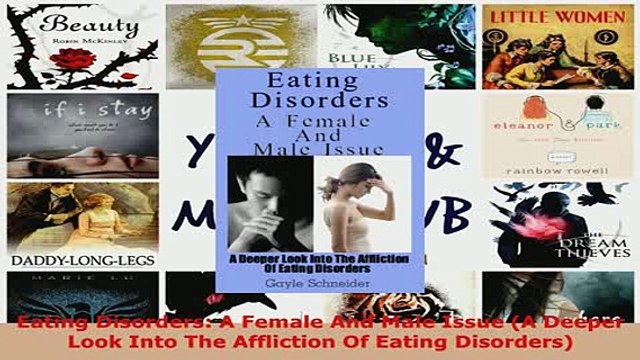 PDF Eating Disorders A Female And Male Issue A Deeper Look Into The Affliction Of Eating Read Full Ebook