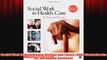Free   Social Work in Health Care Its Past and Future SAGE Sourcebooks for the Human Services Read Download